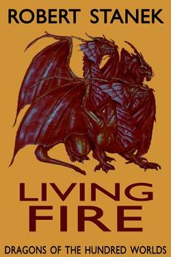 Living Fire - Dragons of the Hundred Worlds #2